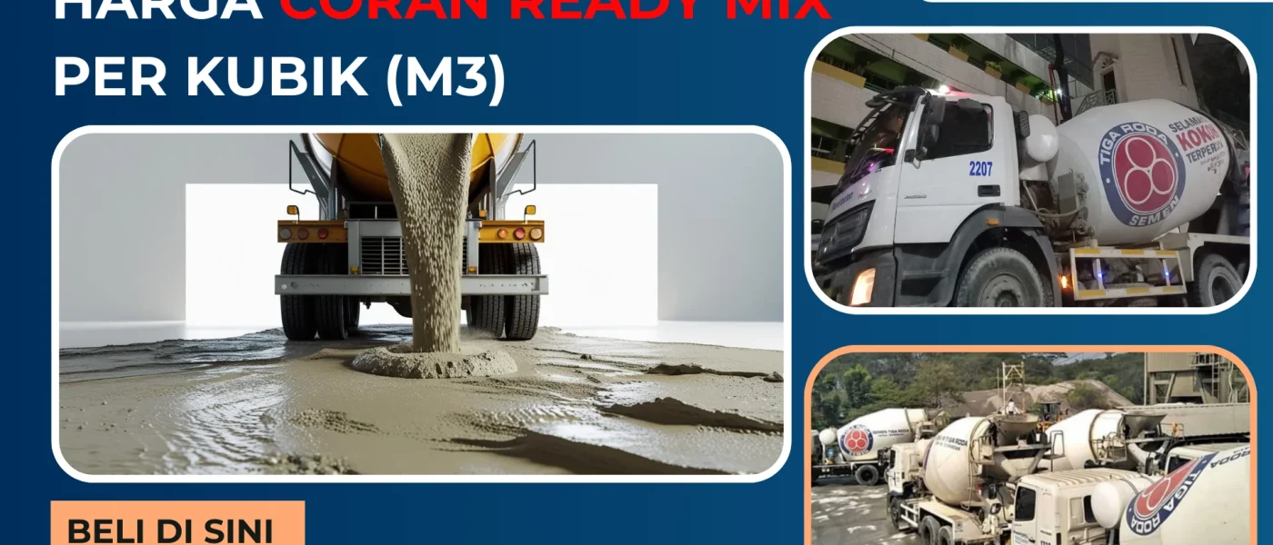 Harga Coran Ready Mix Per Kubik (m3)