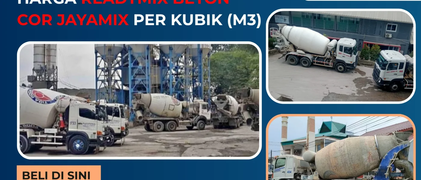 Harga Readymix Beton Cor Jayamix Per Kubik (M3)