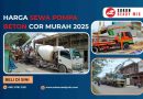 Harga Sewa Pompa Beton Cor Murah 2025