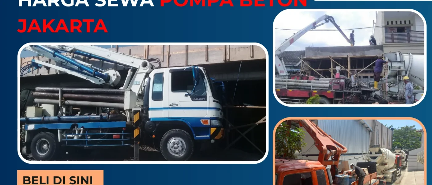 Harga Sewa Pompa Beton di Jakarta