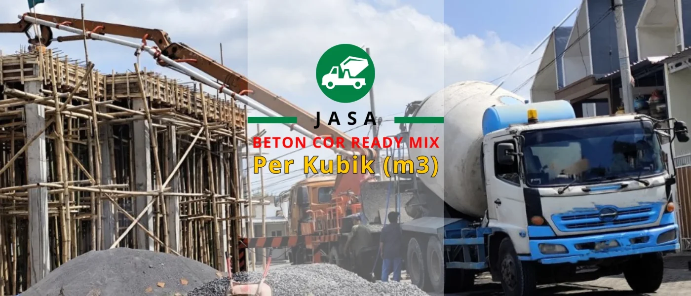 Biaya Cor Beton Readymix Murah Per Kubik (m3) Terdekat