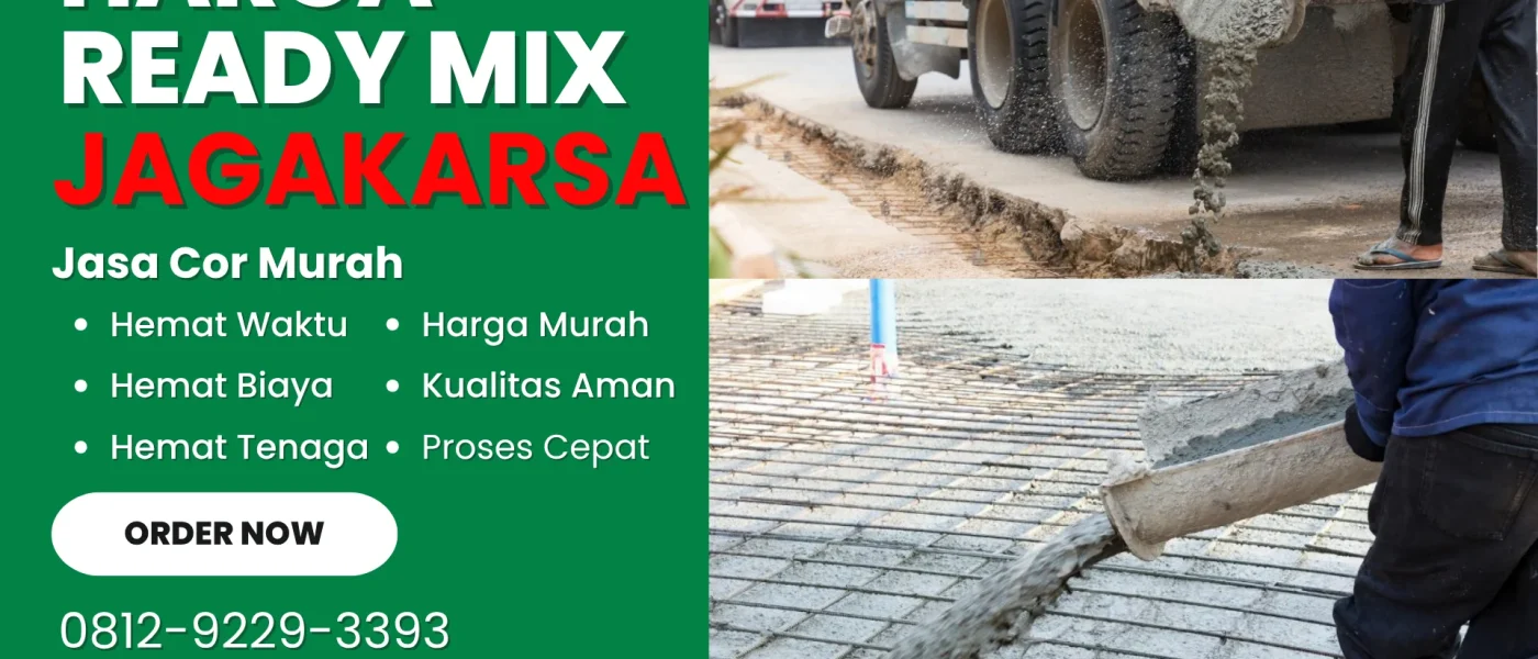 HARGA READY MIX JAGAKARSA BETON COR M3 MURAH