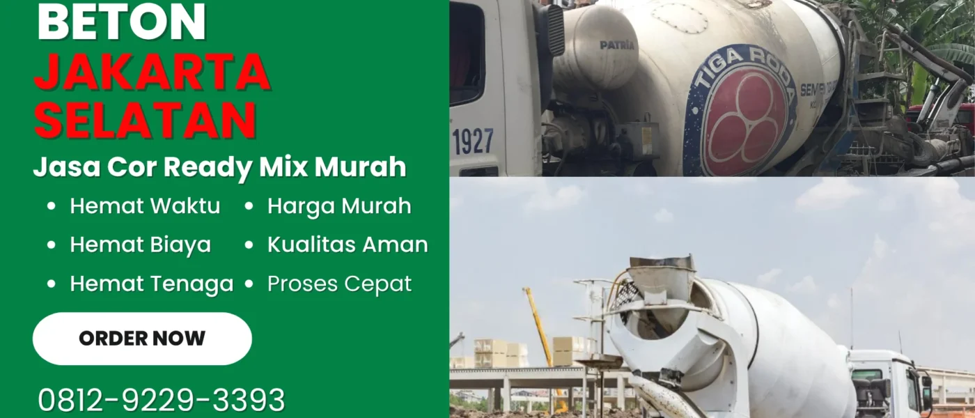 Harga Cor Beton Jakarta Selatan Per Kubik