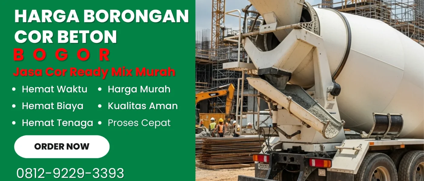 Harga Borongan Cor Beton Bogor _ Dak Rumah, Lantai, & Jalan Per Meter