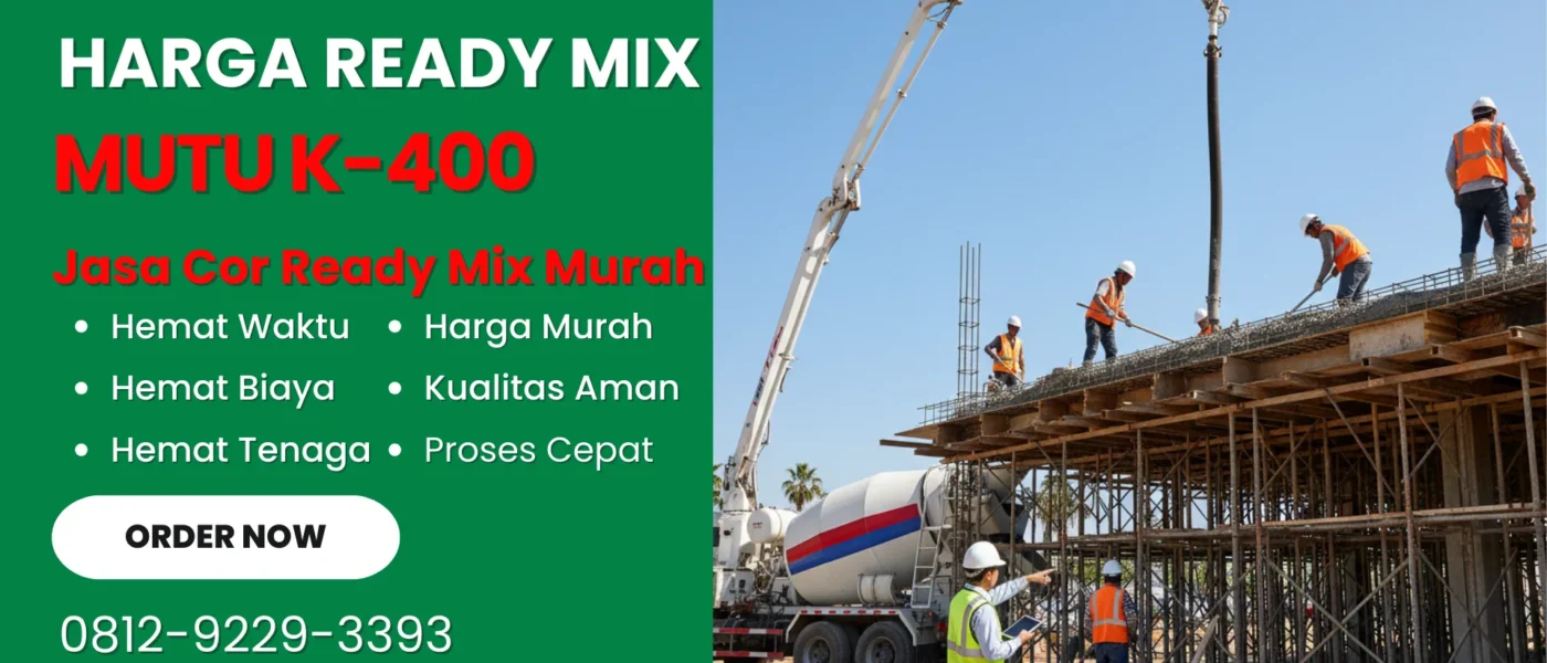 Harga Ready Mix K 400 Per M3