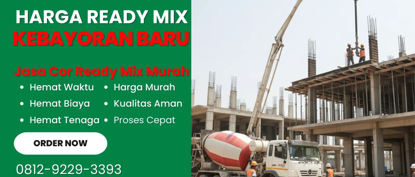 Harga Readymix Kebayoran Baru, Jakarta Selatan Per Kubik